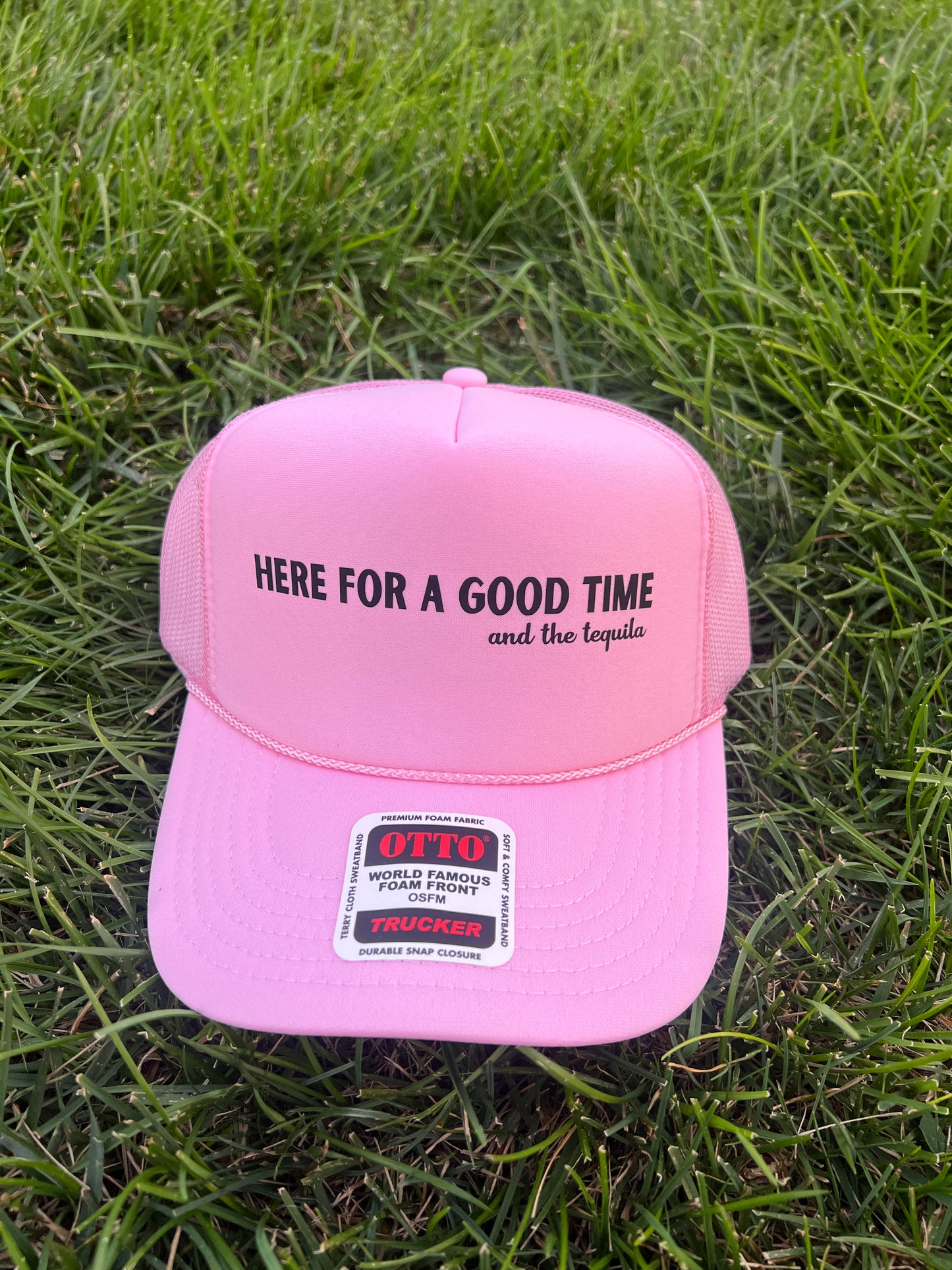 here for a good time trucker hat